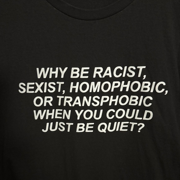 Tops - NWOT ANTI DISCRIMINATION TSHIRT